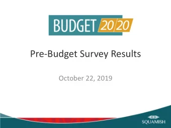Pre-Budget Survey Results  October 22, 2019  Overview  7 questions to help Council understand