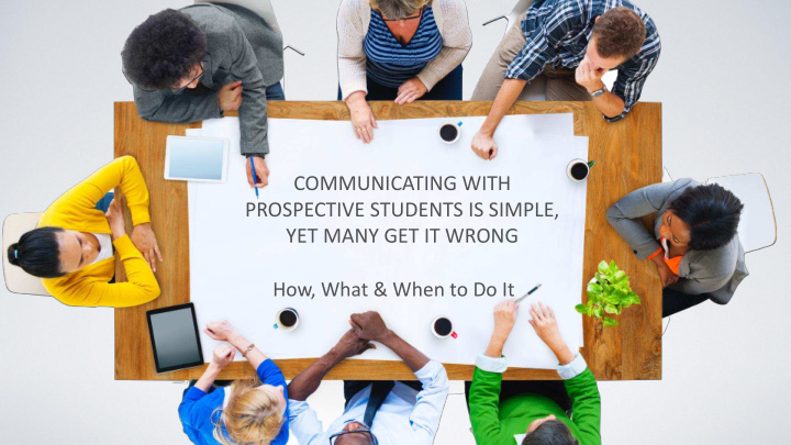 communicating with prospective students is simple yet