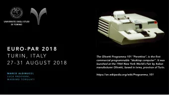 E U R O - PA R  2 0 1 8  T U R I N ,  I TA LY  The Olivetti Programma 101 Perottina, is the