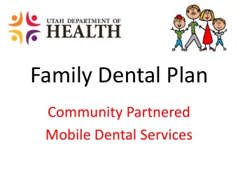 Family Dental Plan  Community Partnered  Mobile Dental Services  Family Dental Plan was started in