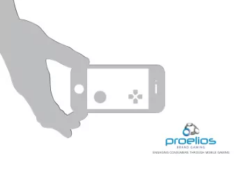 ENGAGING CONSUMERS THROUGH MOBILE GAMING Mobile is fast becoming the consumers 1 st screen  Brands