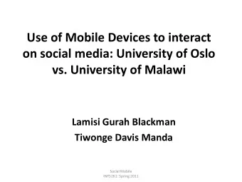 Use of Mobile Devices to interact  on social media: University of Oslo  vs. University of Malawi
