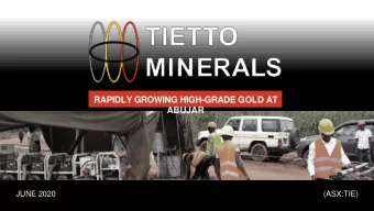 RAPIDLY GROWING HIGH-GRADE GOLD AT  ABUJAR  JUNE 2020  (ASX:TIE)  DISCLAIMER This presentation