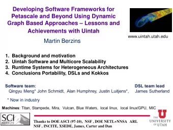 Developing Software Frameworks for  Petascale and Beyond Using Dynamic  Graph Based Approaches