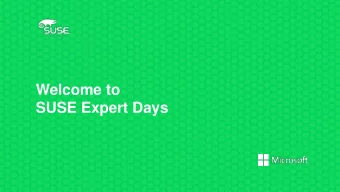 Welcome to  SUSE Expert Days  Agenda  Welcome and Introductions  My Kind of Open: Leveraging Open