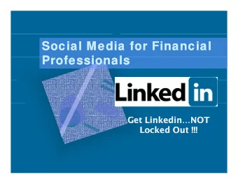 Social Media for Financial  Social Media for Financial  Professionals  P  Professionals  P  f  f  i