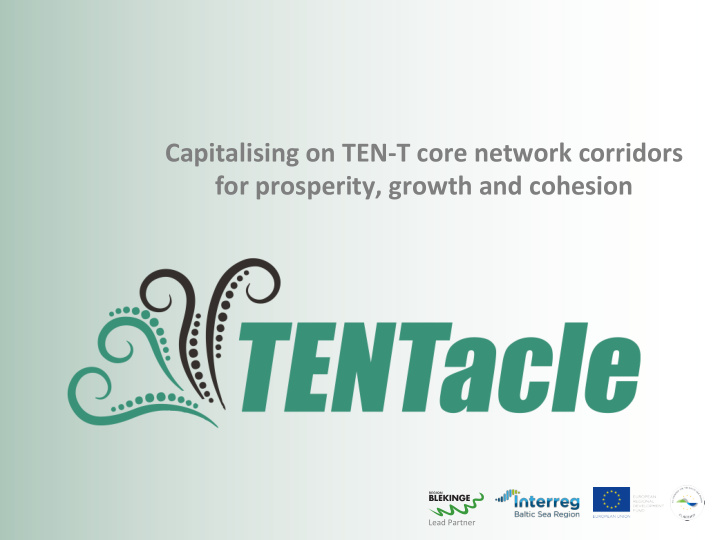 capitalising on ten t core network corridors for