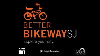 San Jos: History and Context  San Jos: History and Context  Historically Multimodal  Growing Up