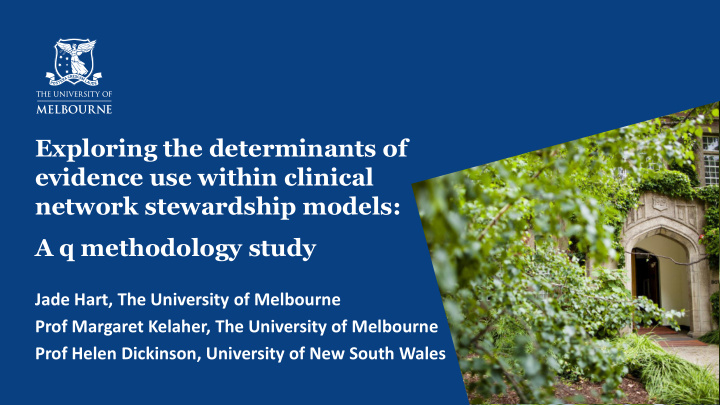 exploring the determinants of evidence use within