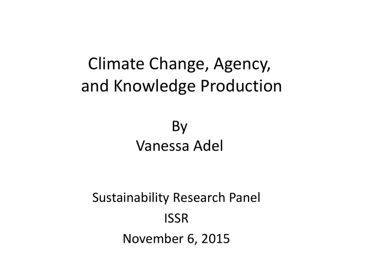 climate change agency and knowledge production