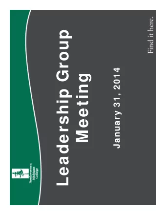 Leadership Group  January 31, 2014  Meeting  Quick  History  Established 1951  Six