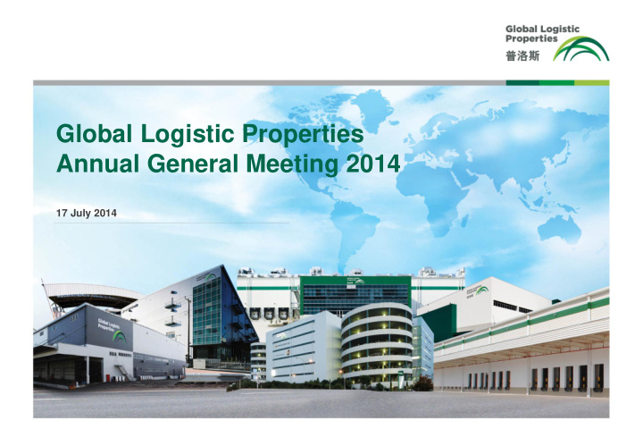 global logistic properties annual general meeting 2014