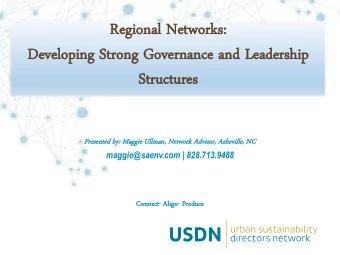 Re  Regio  gional  nal Net  etworks:  works:  Dev  evelopi  eloping  ng Strong  ong Go  Gove