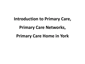 Primary Care Networks,  Primary Care Home in York  Vale of York General Practice  26 Practices
