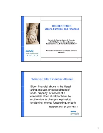 What is Elder Financial Abuse?  Elder financial abuse is the illegal  Elder  financial abuse is the