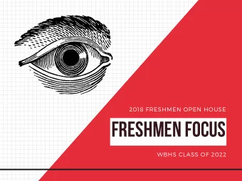 FRESHMEN FOCUS WBHS CLASS OF 2022 COMMONLY - ASKED  1ST DAY QUESTIONS Can I change my  01 student '