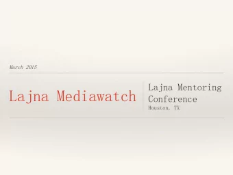 Lajna Mediawatch  Conference  Houston, TX  What is Media Watch?  Our mission is to mount a