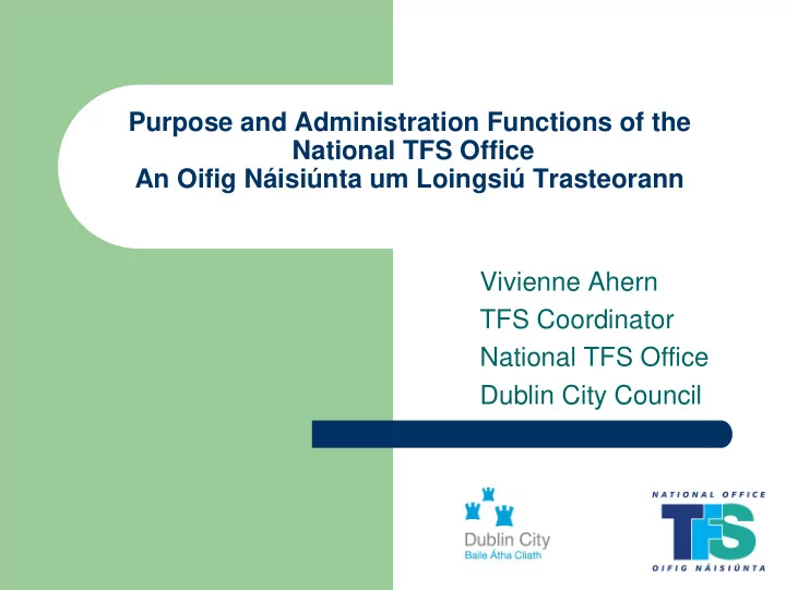 purpose and administration functions of the national tfs