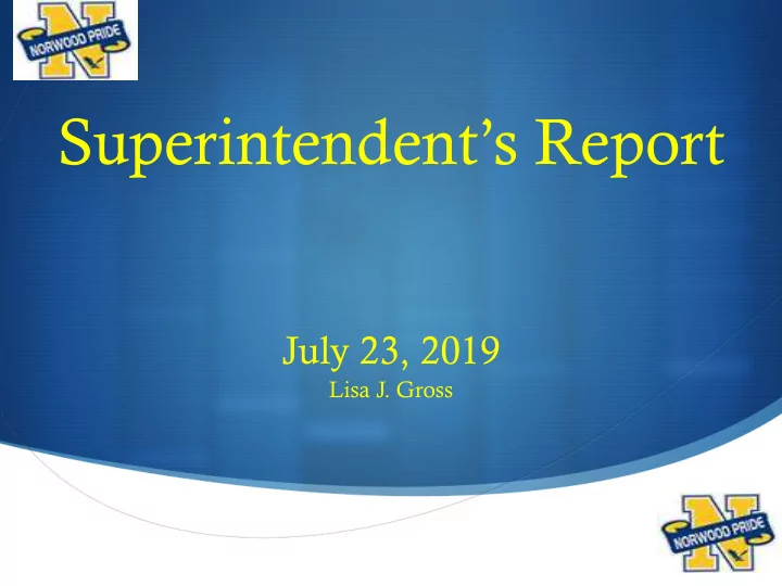 superintendent s report