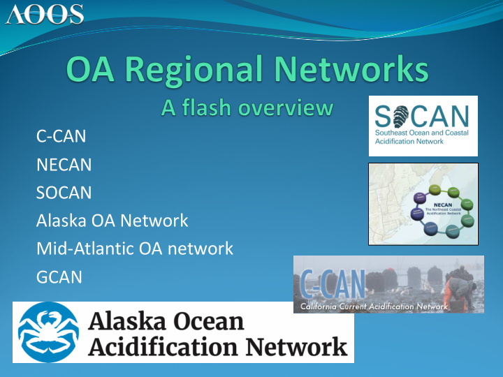 c can necan socan alaska oa network mid atlantic oa
