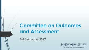 Committee on Outcomes  and Assessment  Fall Semester 2017  COA Goals  2017-18  Institutional