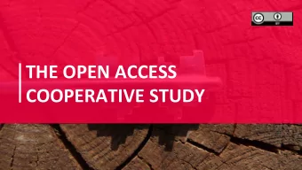 THE  OPEN  ACCESS    COOPERATIVE  STUDY    About  Me    Kamran  Naim