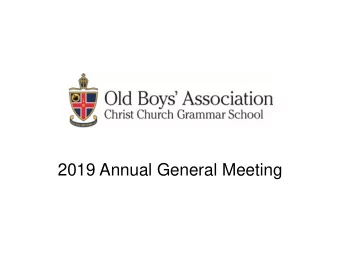2019 Annual General Meeting 2019 Presidents AGM Report Its my pleasure to report to the 102