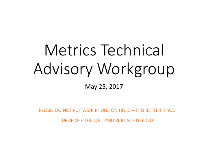 metrics technical advisory workgroup