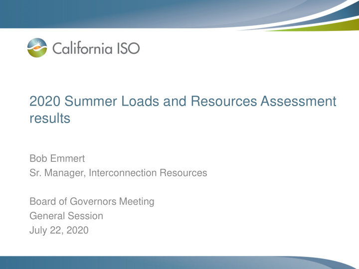 2020 summer loads and resources assessment results