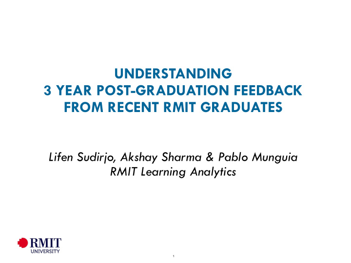 understanding 3 year post graduation feedback from recent