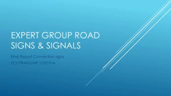 EXPERT GROUP ROAD  SIGNS &amp; SIGNALS  Final Report Convention signs  ECE/TRANS/WP.1/2019/4