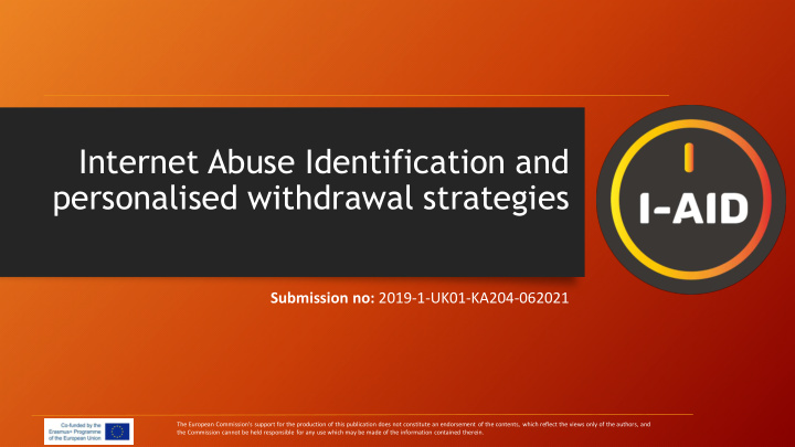 internet abuse identification and personalised withdrawal
