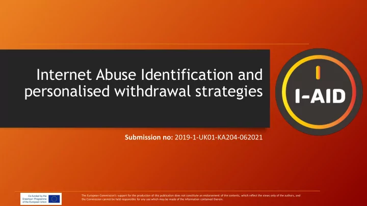 internet abuse identification and personalised withdrawal