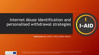 Internet Abuse Identification and  personalised withdrawal strategies Submission no: