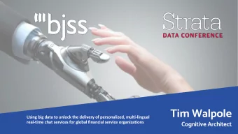 Tim Walpole  Using big data to unlock the delivery of personalized, multi-lingual  real-time chat