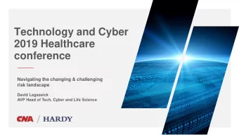 2019 Healthcare  conference  Navigating the changing &amp; challenging  risk landscape  David
