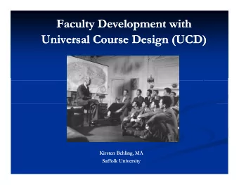 Faculty Development with  Faculty Development with  Universal Course Design (UCD)  Universal Course