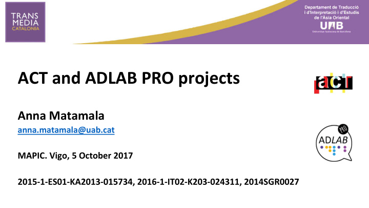 act and adlab pro projects