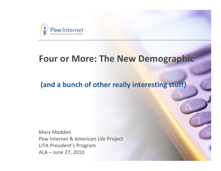 four or more the new demographic