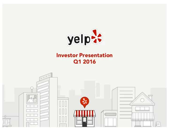 investor presentation q1 2016 safe harbor