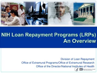 Division of Loan Repayment  Office of Extramural Programs/Office of Extramural Research  Office of