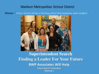 Superintendent Search  Finding a Leader For Your Future  BWP Associates Will Help Schoo l Board