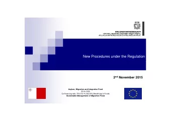 New Procedures under the Regulation 2 nd November 2015  Asylum, Migration and Integration Fund