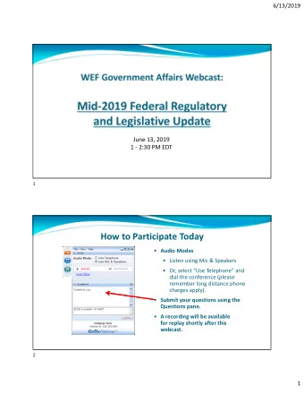 How to Participate Today  Audio Modes   Listen using Mic &amp; Speakers   Or, select