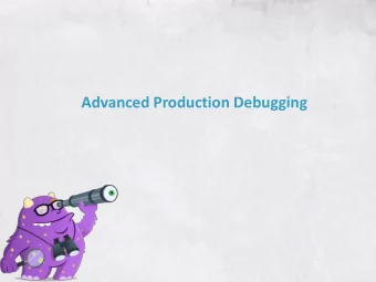 Advanced Production Debugging  About Me Co-founder  Takipi, JVM Production Debugging.  Director,