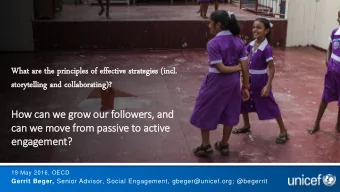 How can we grow our foll  llowers, and  can we move from passive to activ  ive  engagement?  ?  19