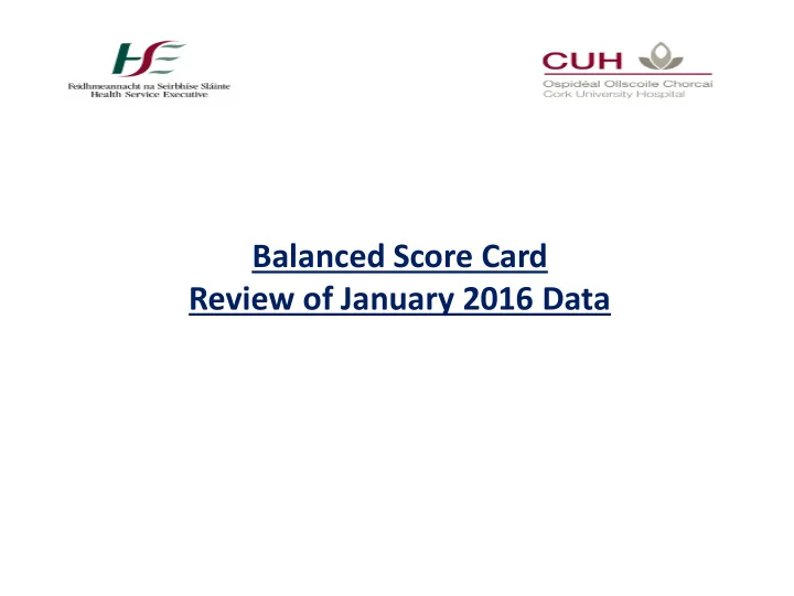 balanced score card review of january 2016 data balanced