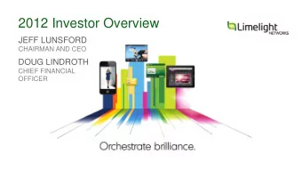 Safe Harbor Statement  Certain statements in this presentation relate to future results that are