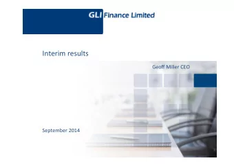 Interim  results    Geoff  Miller  CEO                    September