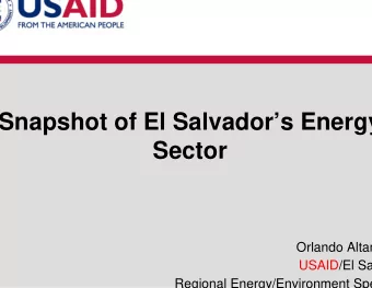Snapshot of El Salvadors Energy  Sector  Orlando Altam  USAID/El Sa  Regional Energy/Environment